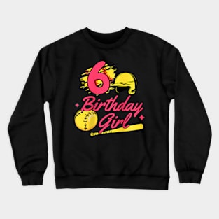 6Th Birthday Softball Player Party 6 Years Old Kids Girls Raglan Crewneck Sweatshirt